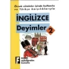 Örnek Cümleler İçinde Kullanılış ve Türkçe Karşılıklarıyla| İngilizce Deyimler-2